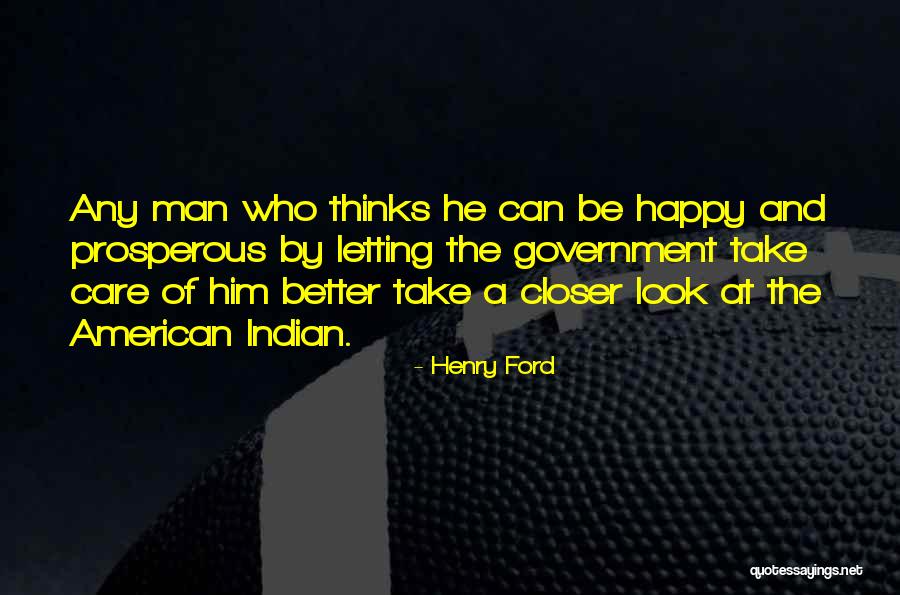 Indian Politics Quotes By Henry Ford