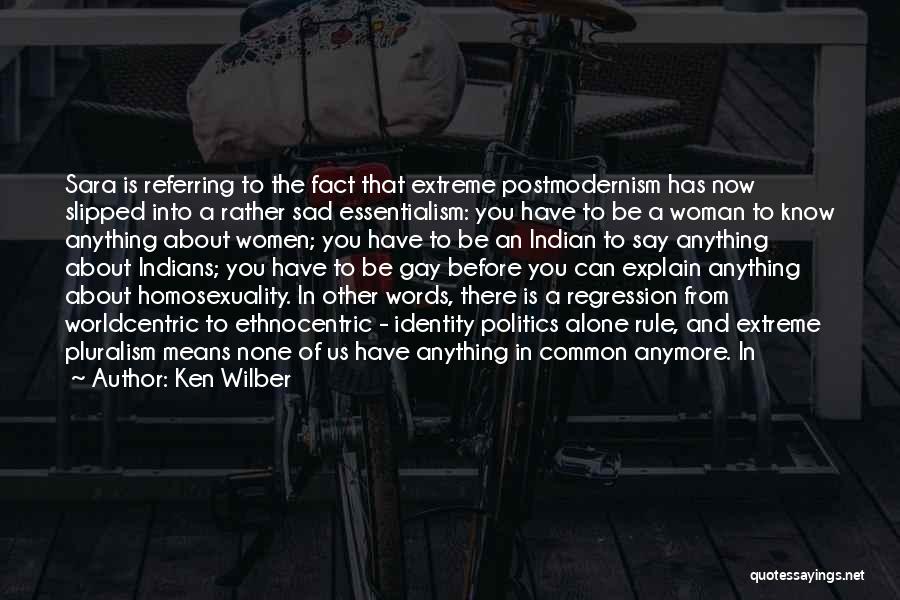 Indian Politics Quotes By Ken Wilber