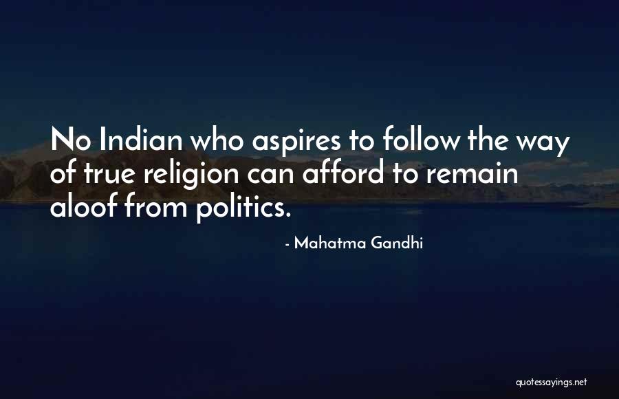 Indian Politics Quotes By Mahatma Gandhi