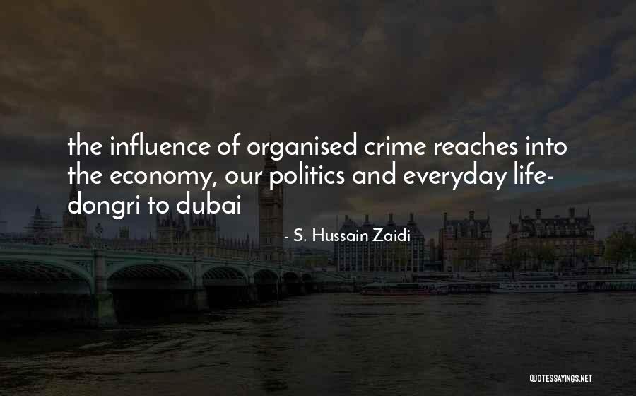 Indian Politics Quotes By S. Hussain Zaidi