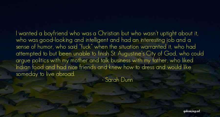 Indian Politics Quotes By Sarah Dunn