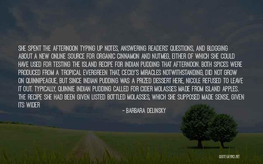 Indian Pudding Quotes By Barbara Delinsky Indian Pudding Quotes By Barbara Delinsky