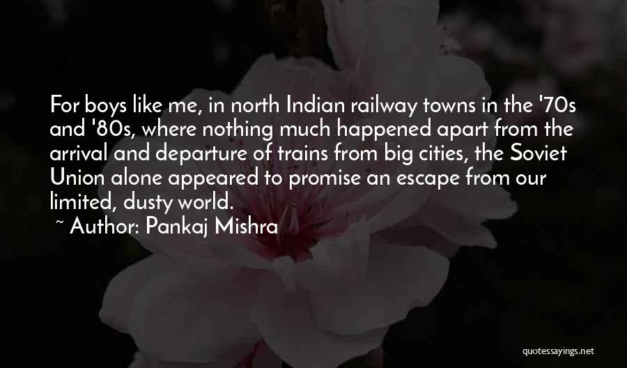 Indian Railway Quotes By Pankaj Mishra