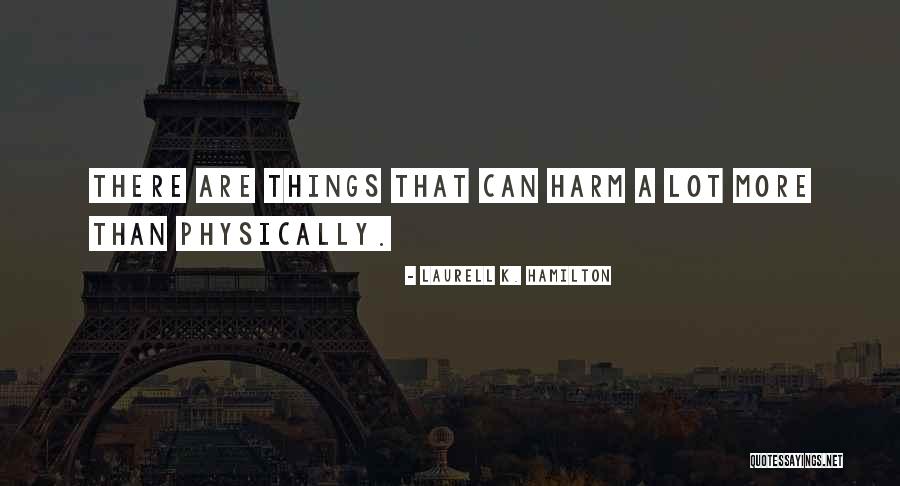 Indian Raj Quotes By Laurell K. Hamilton Indian Raj Quotes By Laurell K. Hamilton
