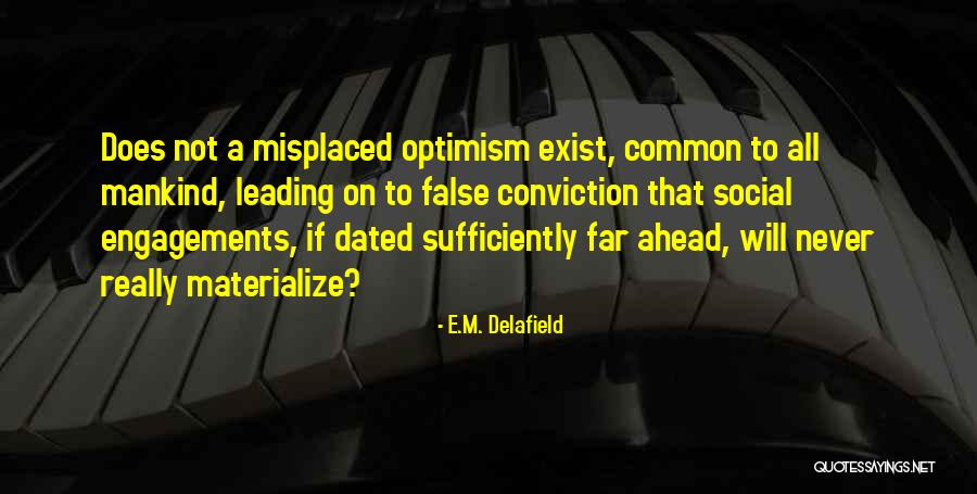 Indian Removal Act 1830 Quotes By E.M. Delafield Indian Removal Act 1830 Quotes By E.M. Delafield