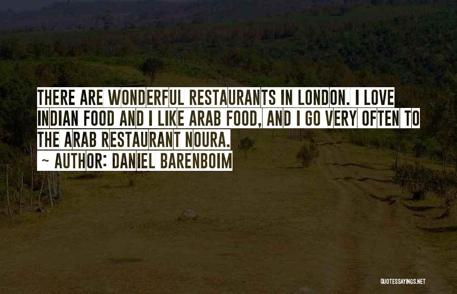 Indian Restaurant Quotes By Daniel Barenboim