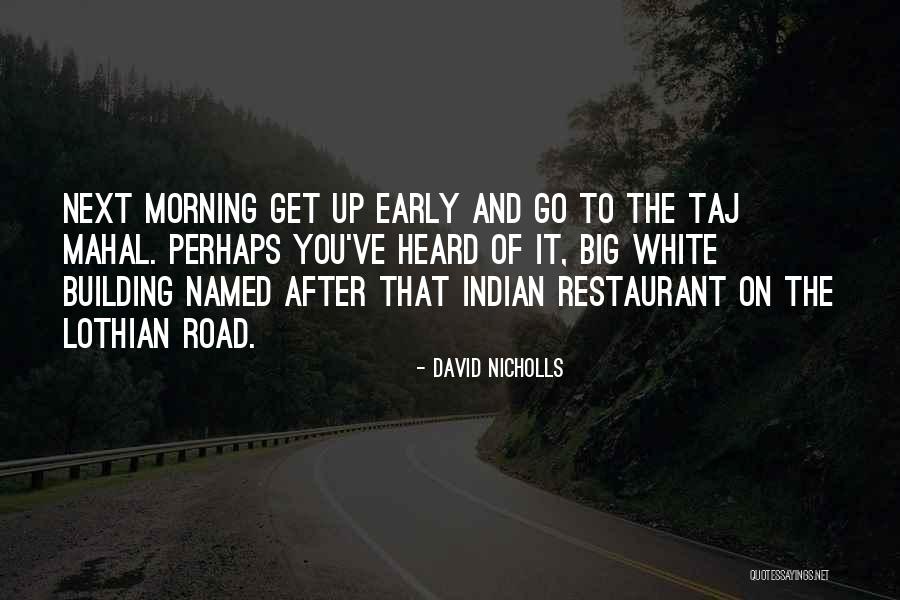 Indian Restaurant Quotes By David Nicholls