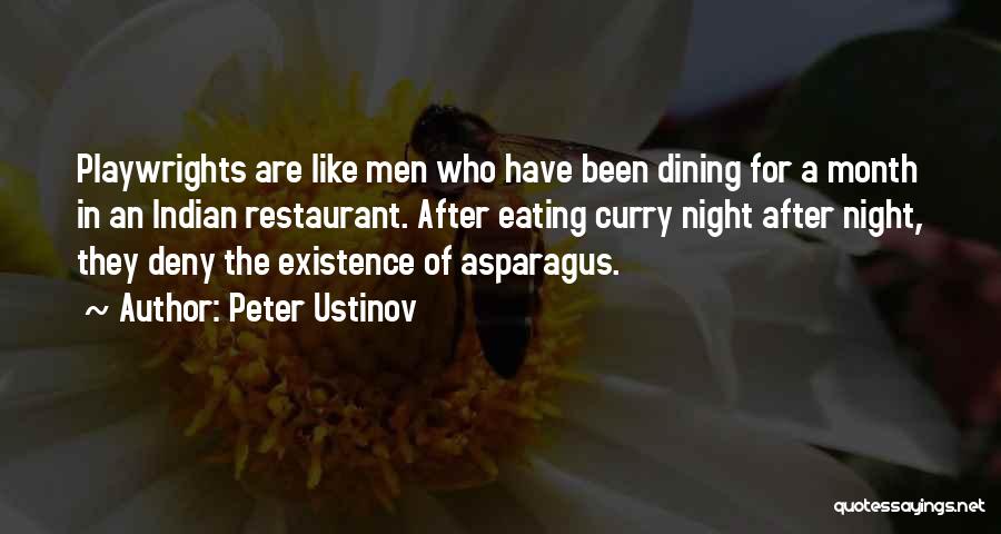 Indian Restaurant Quotes By Peter Ustinov