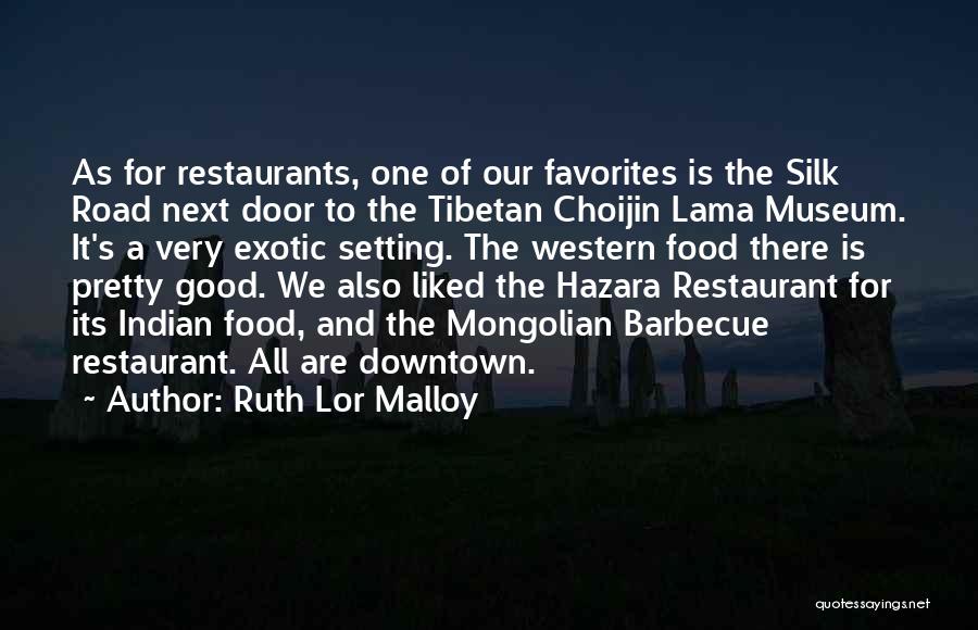 Indian Restaurant Quotes By Ruth Lor Malloy
