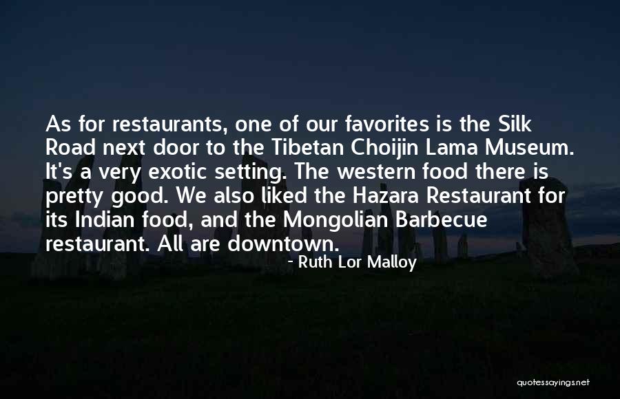 Indian Restaurant Quotes By Ruth Lor Malloy