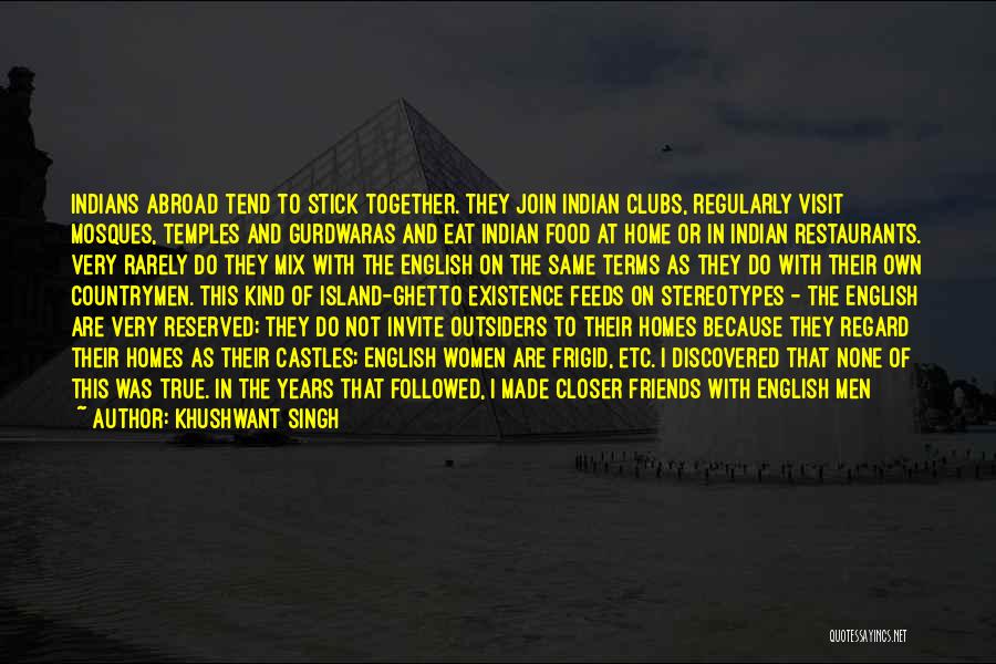 Indian Restaurants Quotes By Khushwant Singh