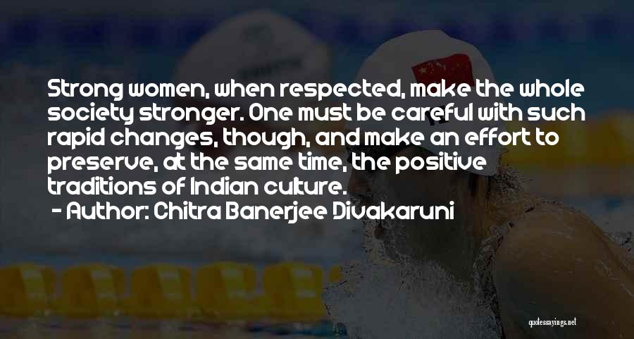 Indian Society Quotes By Chitra Banerjee Divakaruni