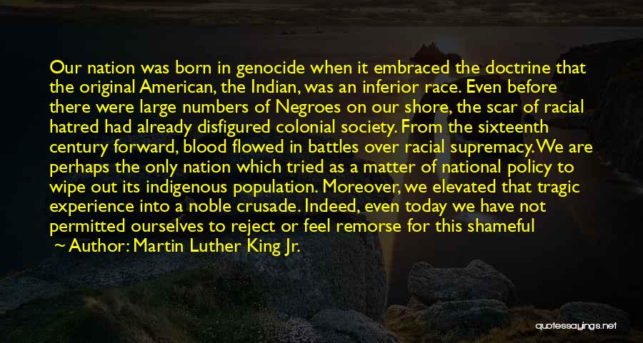 Indian Society Quotes By Martin Luther King Jr.