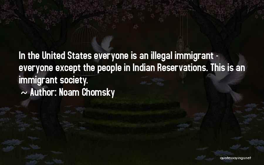 Indian Society Quotes By Noam Chomsky