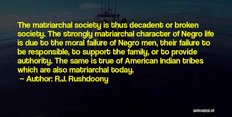 Indian Society Quotes By R.J. Rushdoony