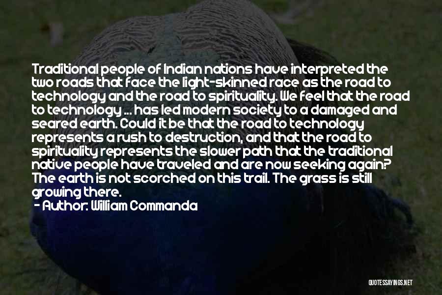 Indian Society Quotes By William Commanda