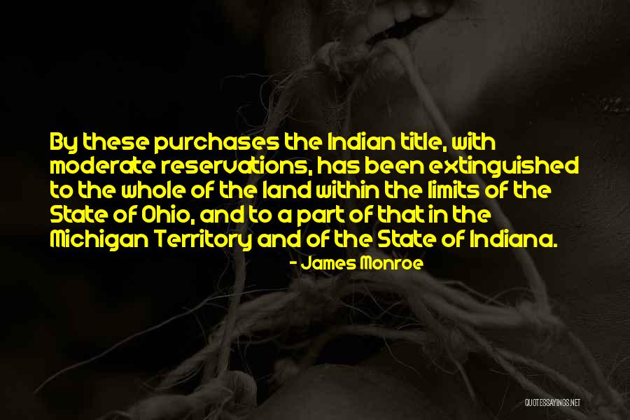 Indian Territory Quotes By James Monroe Indian Territory Quotes By James Monroe