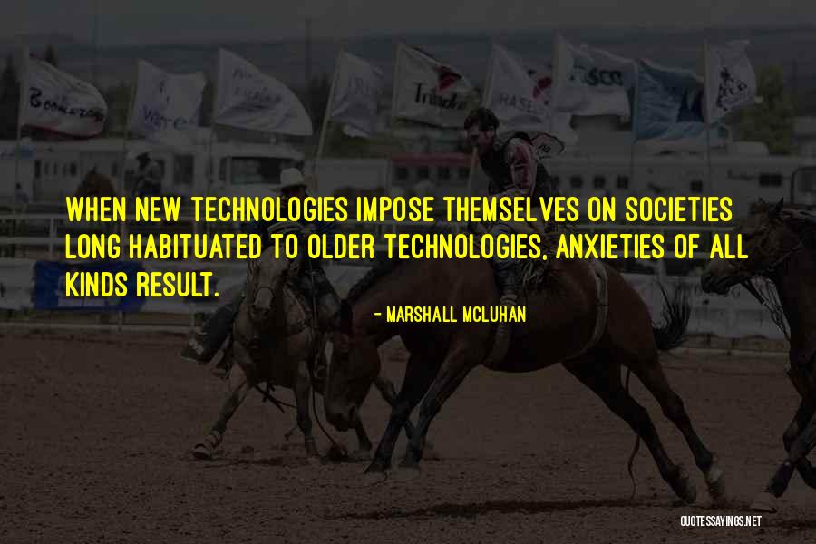 Indian Territory Quotes By Marshall McLuhan Indian Territory Quotes By Marshall McLuhan