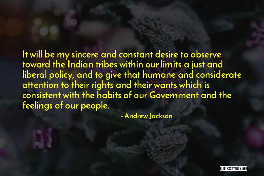 Indian Tribes Quotes By Andrew Jackson