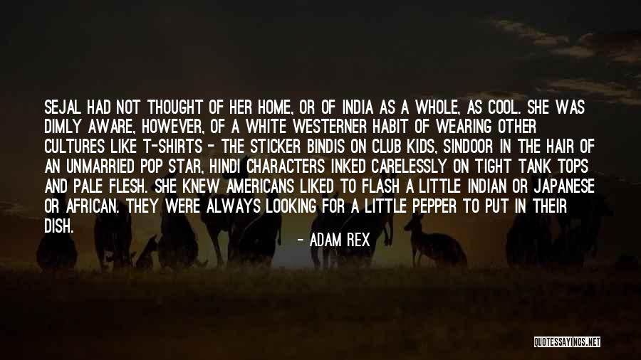 Indian Wearing Quotes By Adam Rex