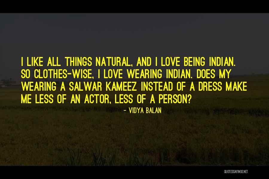 Indian Wearing Quotes By Vidya Balan