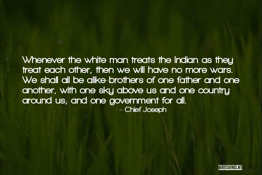 Indian White Man Quotes By Chief Joseph