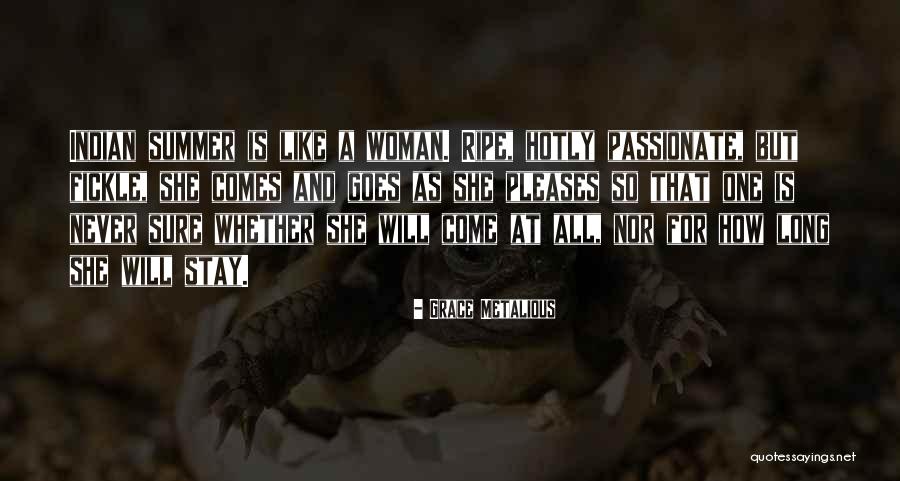 Indian Woman Quotes By Grace Metalious Indian Woman Quotes By Grace Metalious
