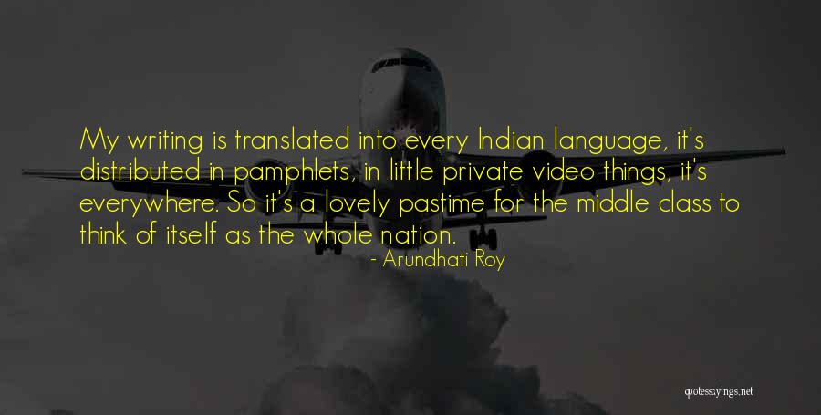 Indian Writing Quotes By Arundhati Roy Indian Writing Quotes By Arundhati Roy