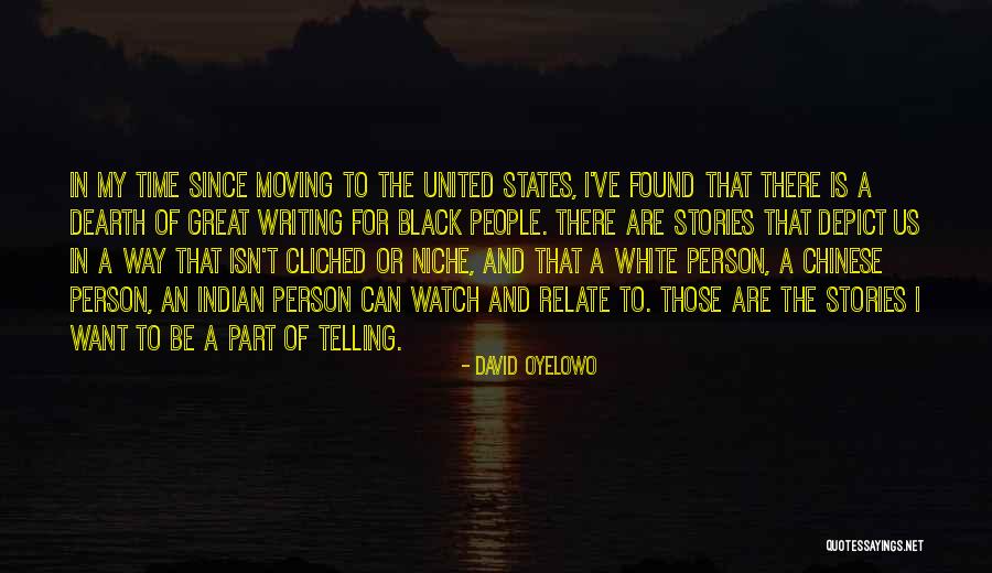 Indian Writing Quotes By David Oyelowo Indian Writing Quotes By David Oyelowo