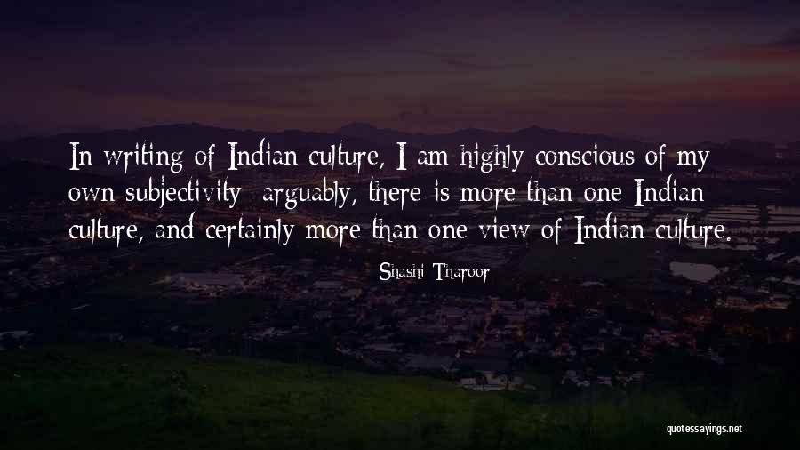 Indian Writing Quotes By Shashi Tharoor Indian Writing Quotes By Shashi Tharoor