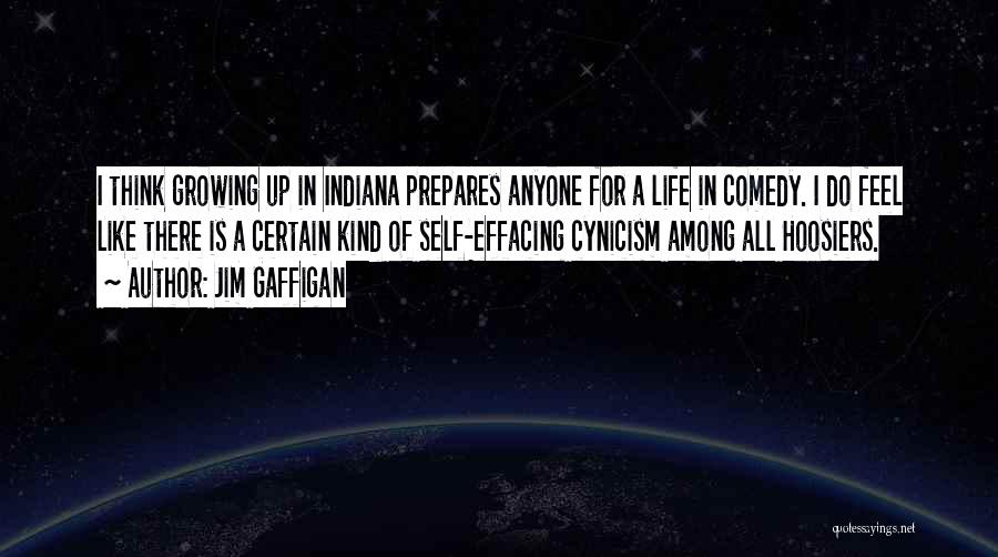 Indiana Hoosiers Quotes By Jim Gaffigan