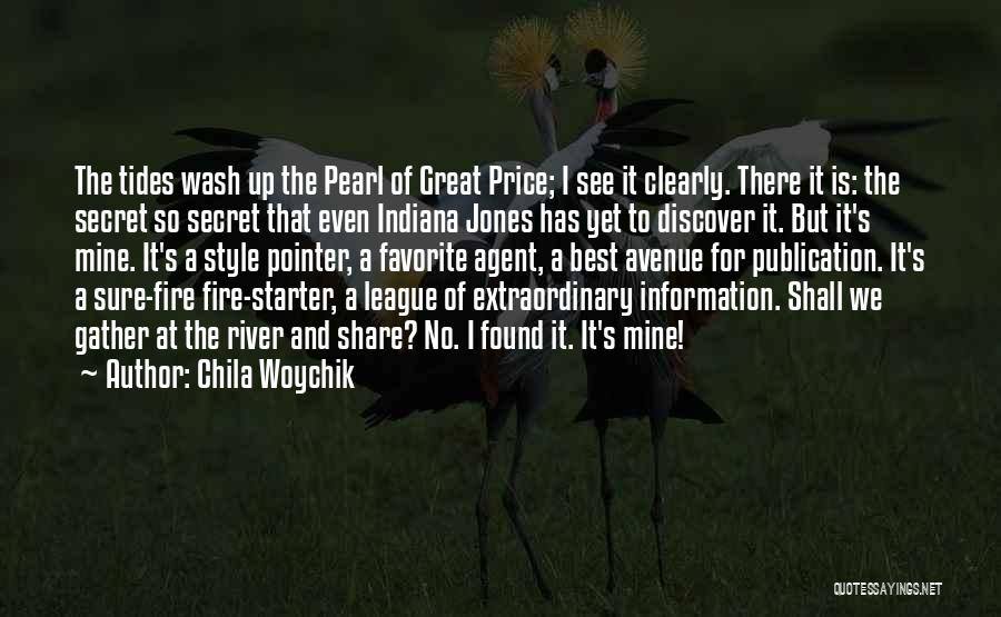 Indiana Jones Quotes By Chila Woychik