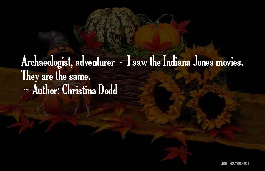 Indiana Jones Quotes By Christina Dodd