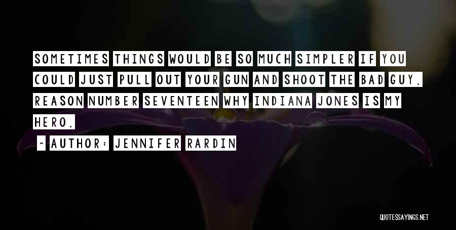 Indiana Jones Quotes By Jennifer Rardin