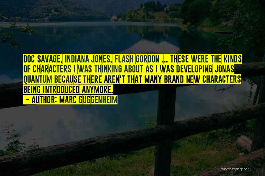 Indiana Jones Quotes By Marc Guggenheim