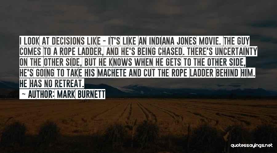 Indiana Jones Quotes By Mark Burnett