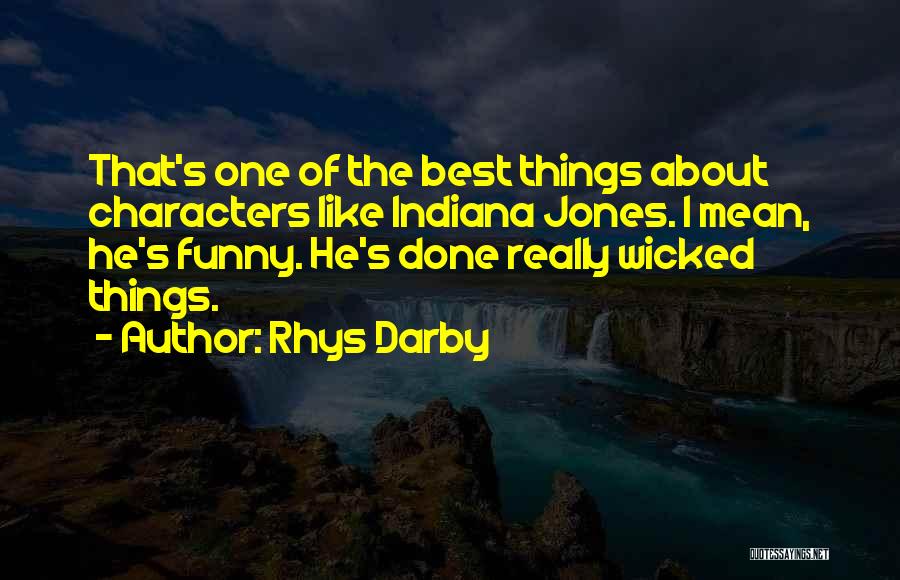 Indiana Jones Quotes By Rhys Darby