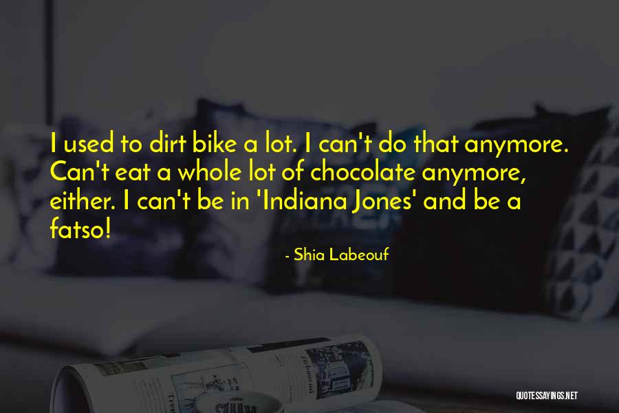 Indiana Jones Quotes By Shia Labeouf