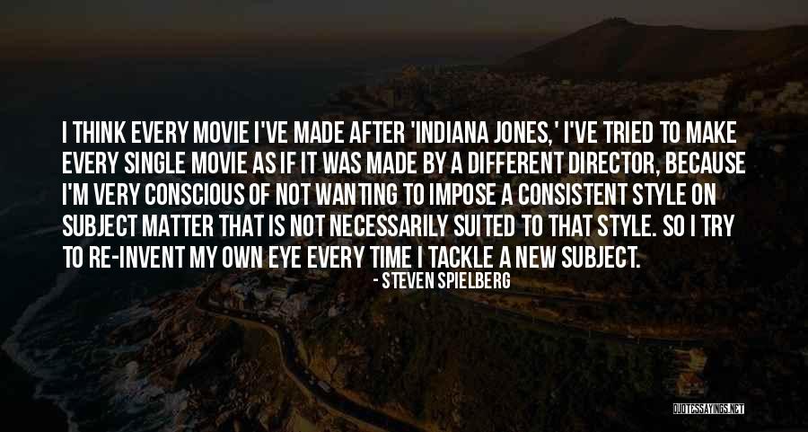 Indiana Jones Quotes By Steven Spielberg Indiana Jones Quotes By Steven Spielberg