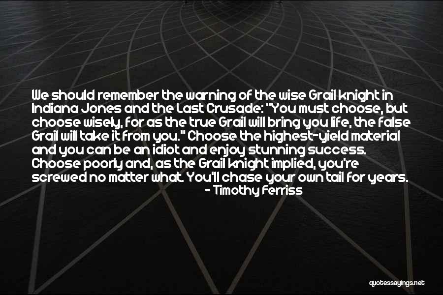 Indiana Jones Quotes By Timothy Ferriss Indiana Jones Quotes By Timothy Ferriss
