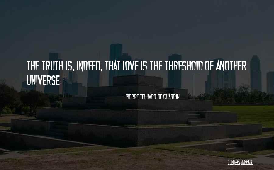Indiana Massara Quotes By Pierre Teilhard De Chardin