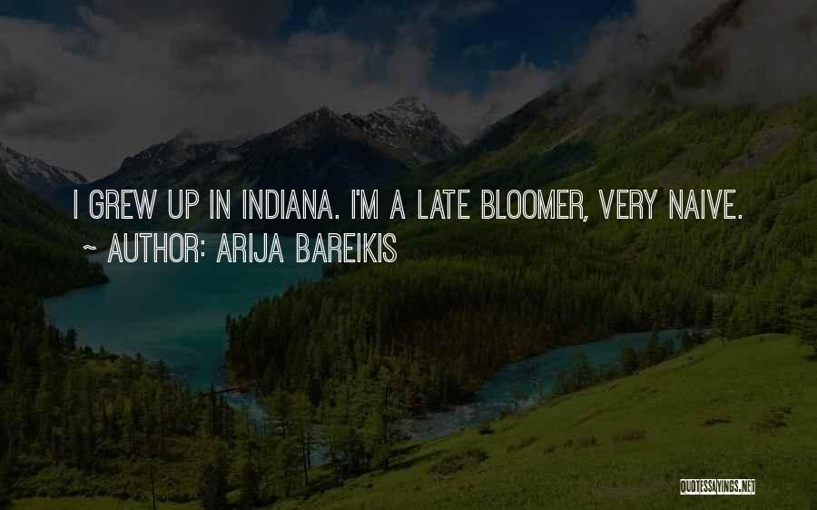 Indiana Quotes By Arija Bareikis