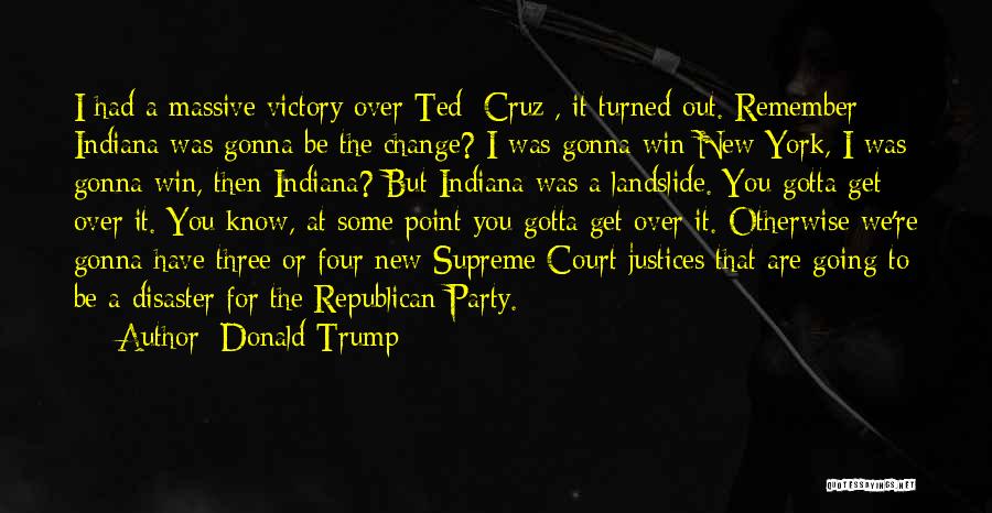 Indiana Quotes By Donald Trump