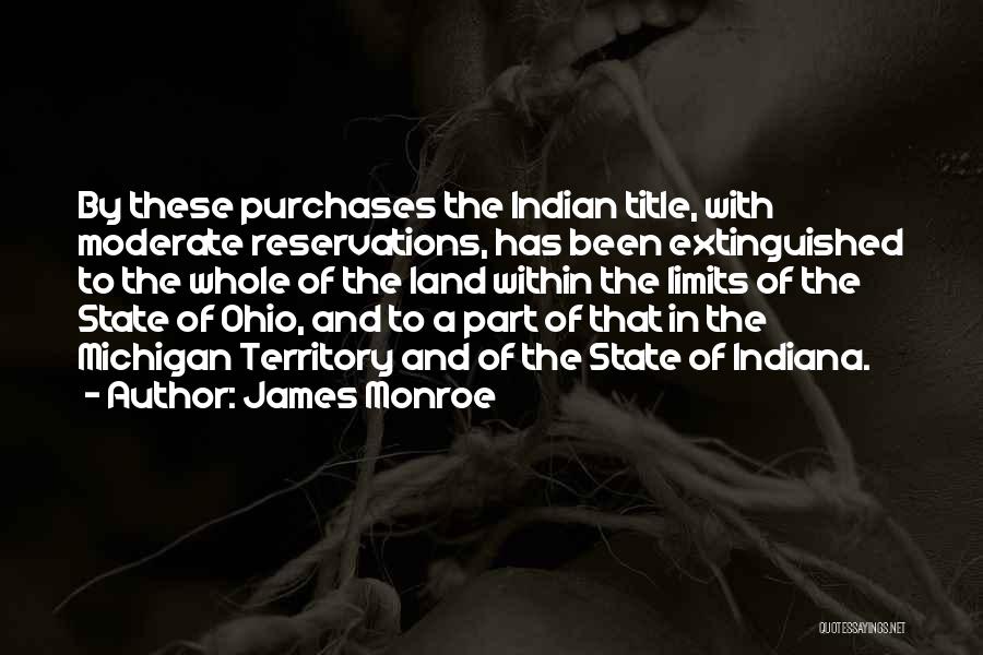 Indiana Quotes By James Monroe