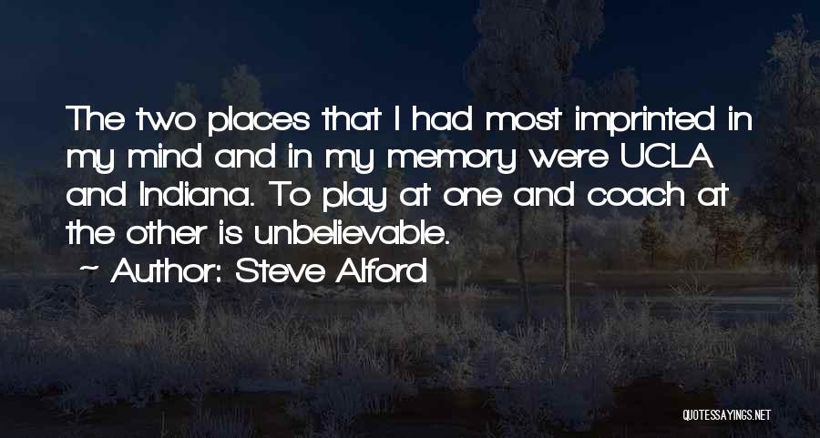 Indiana Quotes By Steve Alford