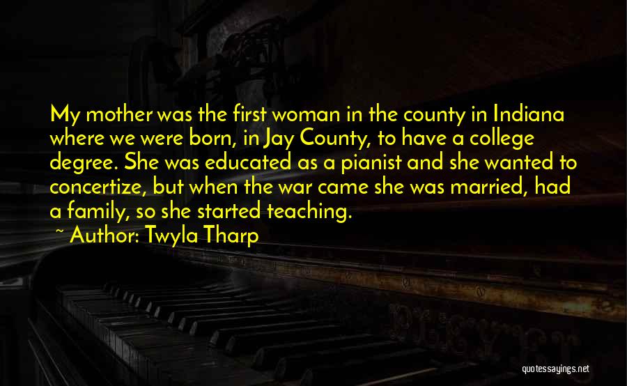 Indiana Quotes By Twyla Tharp