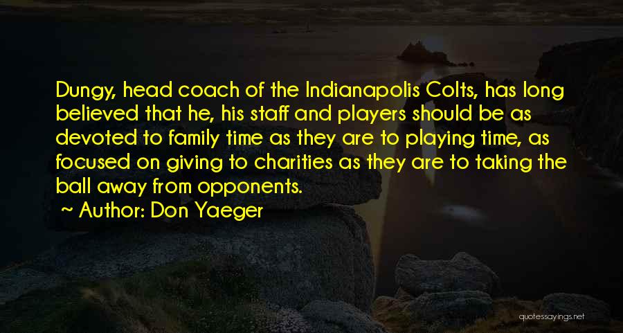Indianapolis Colts Quotes By Don Yaeger