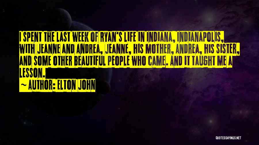 Indianapolis Quotes By Elton John