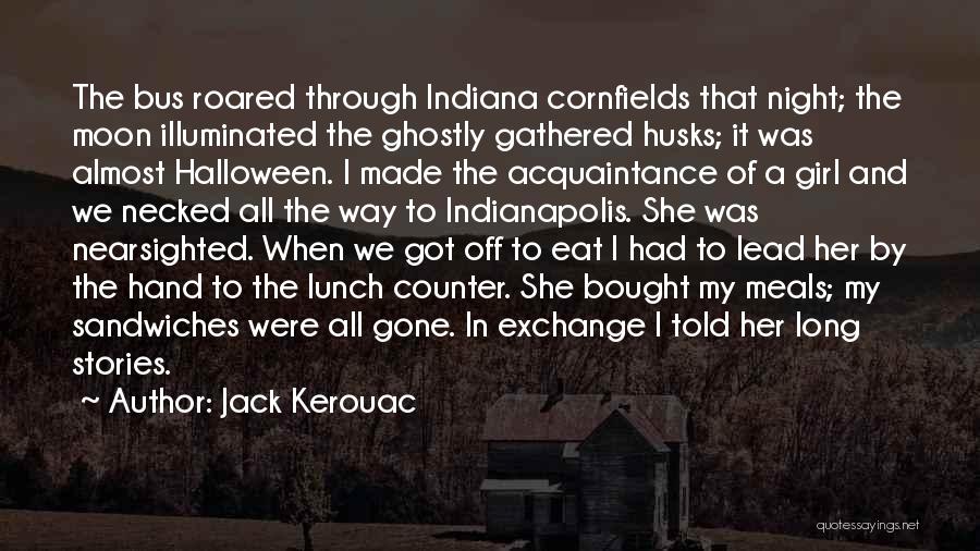 Indianapolis Quotes By Jack Kerouac