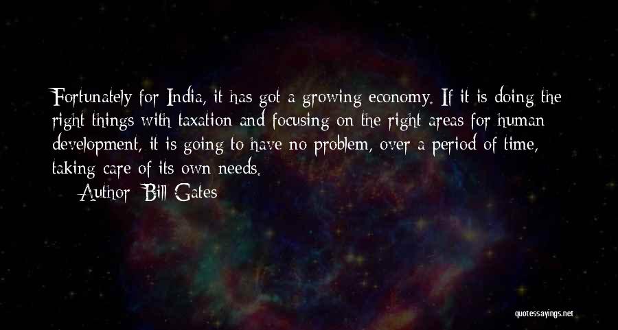 India's Development Quotes By Bill Gates